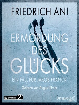 cover image of Ermordung des Glücks